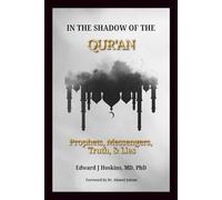 In the Shadow of the Qur'an: Prophets, Messengers, Truth & Lies