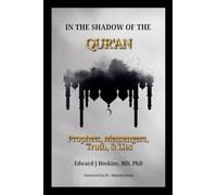 In the Shadow of the Qur'an: Prophets, Messengers, Truth, & Lies