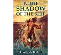 In the Shadow of the Ship