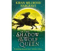In the Shadow of the Wolf Queen: An epic fantasy adventure from a bestselling author