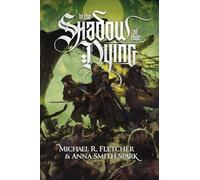 In the Shadow of their Dying