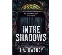 In The Shadows: A Dark Stalker Romance Paperback Book By J.A. Owenby