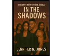 In the shadows: Seductive temptations book 2