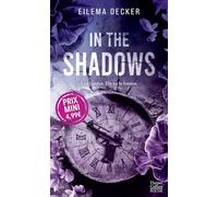 Eilema Decker – In the Shadows – Une mafia romance enivrante – Roman – Poche