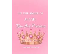 in the sight of allah, you are precious