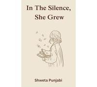 In The Silence, She Grew
