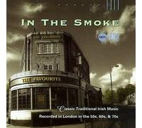 In The Smoke - Classic Traditional Irish Music Recorded In London In The 50s, 60s & 70s