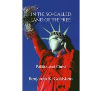 In the So-Called Land of the Free: Politics and Christ