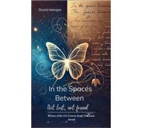 In the Spaces between-Not lost, not found