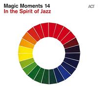 Compilation - Magic Moments 14-in The Spirit of Jazz (Digipack) [Import]
