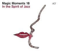 Magic Moments 18 – Dans l'esprit du jazz – CD