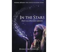 In The Stars Part I: Capricorngemini (Hiding Behind The Couch)