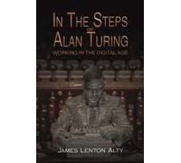 In The Steps Of Alan Turing