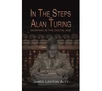 In The Steps Of Alan Turing