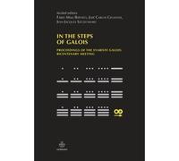 In the steps of galois Proceedings of the Evariste Galois bicentenary meeting - Jean-Jacques Szczeciniarz - Hermann - broché - Manuel