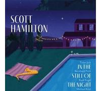 Scott Hamilton – In the Still of the Night – CD (GLM)