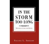 In The Storm Too Long