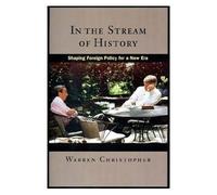 In the Stream of History by Warren Christopher Warren Christopher (Auteur)