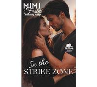 In the Strike Zone: A Slow Burn Romance