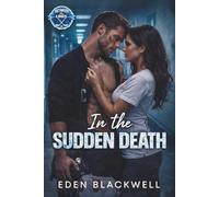 In the Sudden Death: An Emotional Hockey Romance