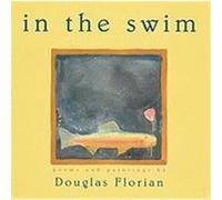 In the Swim Douglas Florian (Auteur)