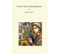 In the Tail of the Peacock (livres classiques)