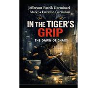 IN THE TIGER'S GRIP: The dawn of Chaos