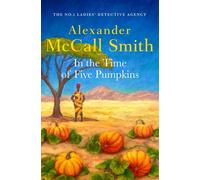 In the Time of Five Pumpkins - Alexander McCall Smith - Abacus - ebook (ePub) - Livre