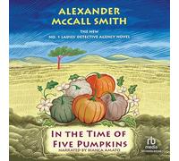 In the Time of Five Pumpkins (The No. 1 Ladies’ Detective Agency)