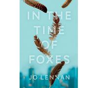 In The Time Of Foxes
