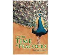 In The Time Of Peacocks