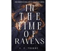 In the Time of Ravens