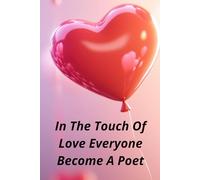 In The Touch Of Love, Everyone Becomes A Poet: Romantic Notebook For Love Notes, Poetry, And Heartfelt Reflections