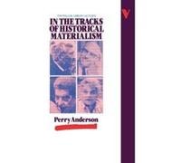 In the Tracks of Historical Materialism Perry Anderson (Auteur)