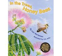 In the Trees, Honey Bees