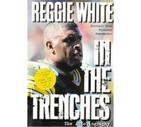 In the Trenches Jim Denney, Reggie White (Auteur)