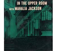 In The Upper Room With Mahalia Jackson [Vinyl LP]