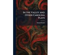 In the Valley and Other Carolina Plays