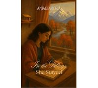 In the Valleys She Stayed - Poems of love longings and a soul bound to the land