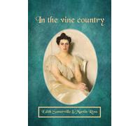 In the vine country: with original illustrations