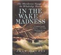 In the Wake of Madness Joan Druett (Auteur)
