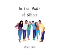 In the Wake of Silence