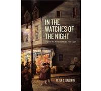 In the Watches of the Night by Peter C. Baldwin Hardcover Book Peter C. Baldwin (Auteur)