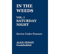 IN THE WEEDS: Service Under Pressure