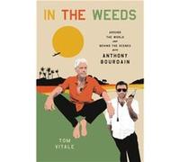 In the Weeds - Tom Vitale - Little Brown amp Company - Livre en Anglais - Hardback Tom VitaleTom Vitale (Auteur)