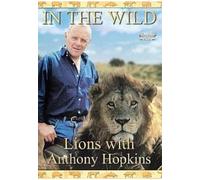 In the Wild: Lions With Anthony Hopkins [Import anglais] [Import anglais]