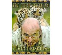 In the Wild: Tigers With Bob Hoskins [Import anglais] [Import anglais]