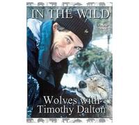 In the Wild : Wolves With Timothy Dalton [Import anglais] [Import anglais]