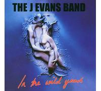 The J Evans Band - in The Wild Years [Import]