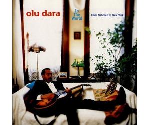 In The World From Natchez To New York by Olu Dara [Music CD] by Unknown (0100-01-01)